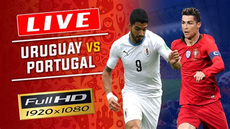 live streaming portugal vs uruguay